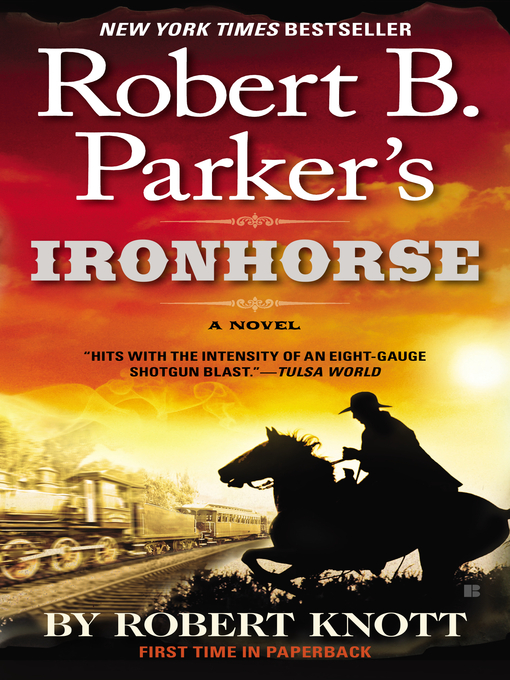 Title details for Ironhorse by Robert Knott - Available